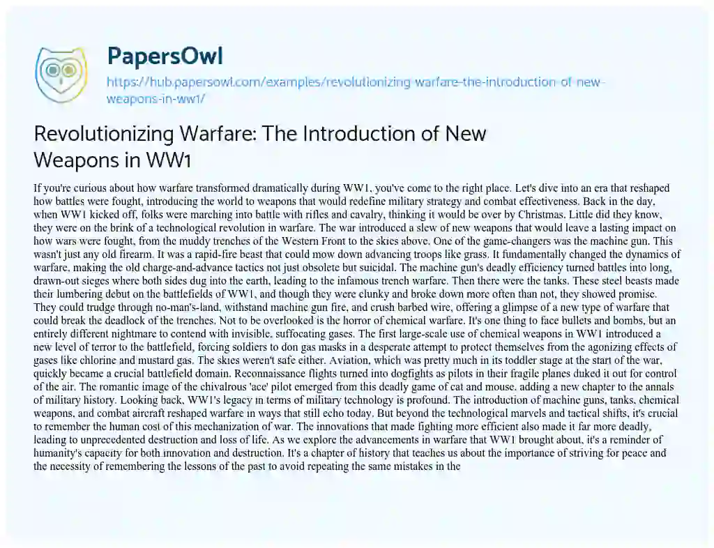 Essay on Revolutionizing Warfare: The Introduction of New Weapons in WW1