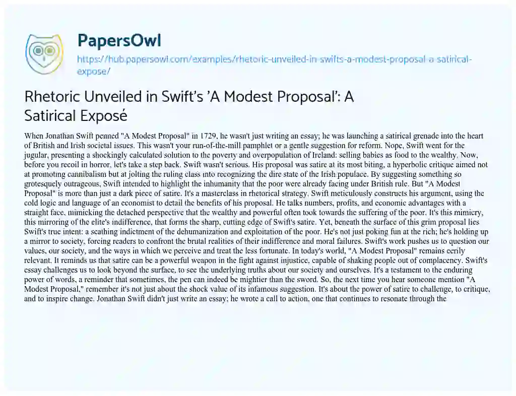 Essay on Rhetoric Unveiled in Swift’s ‘A Modest Proposal’: A Satirical Exposé