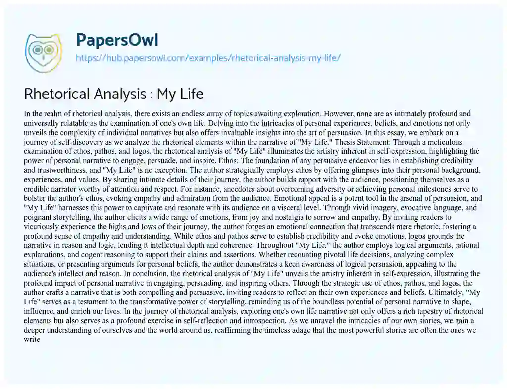 Essay on Rhetorical Analysis : My Life