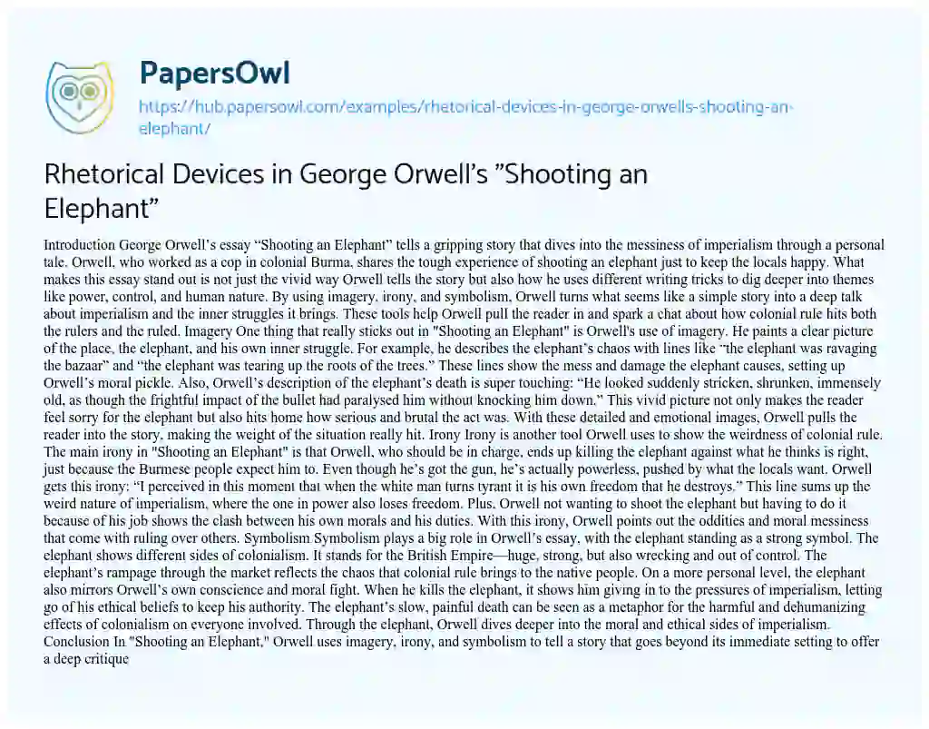 Essay on Rhetorical Devices in George Orwell’s “Shooting an Elephant”