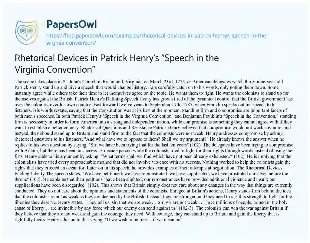 Essay on Rhetorical Devices in Patrick Henry’s “Speech in the Virginia Convention”