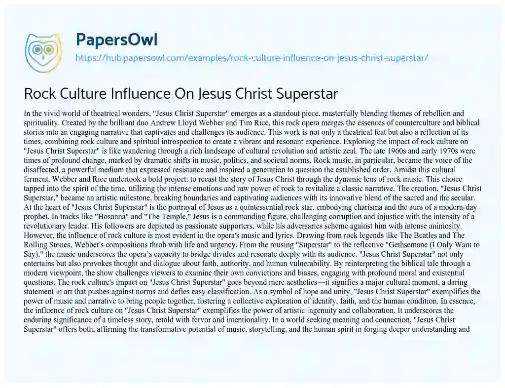 Essay on Rock Culture Influence On Jesus Christ Superstar
