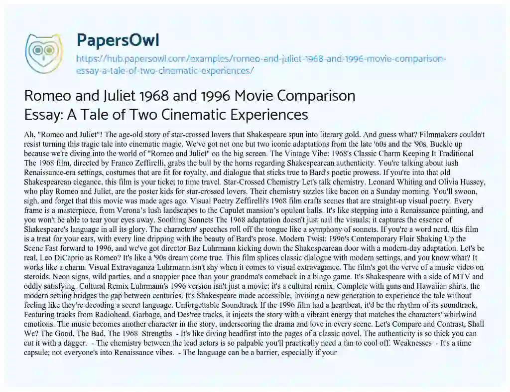 Essay on Romeo and Juliet 1968 and 1996 Movie Comparison Essay: A Tale of Two Cinematic Experiences