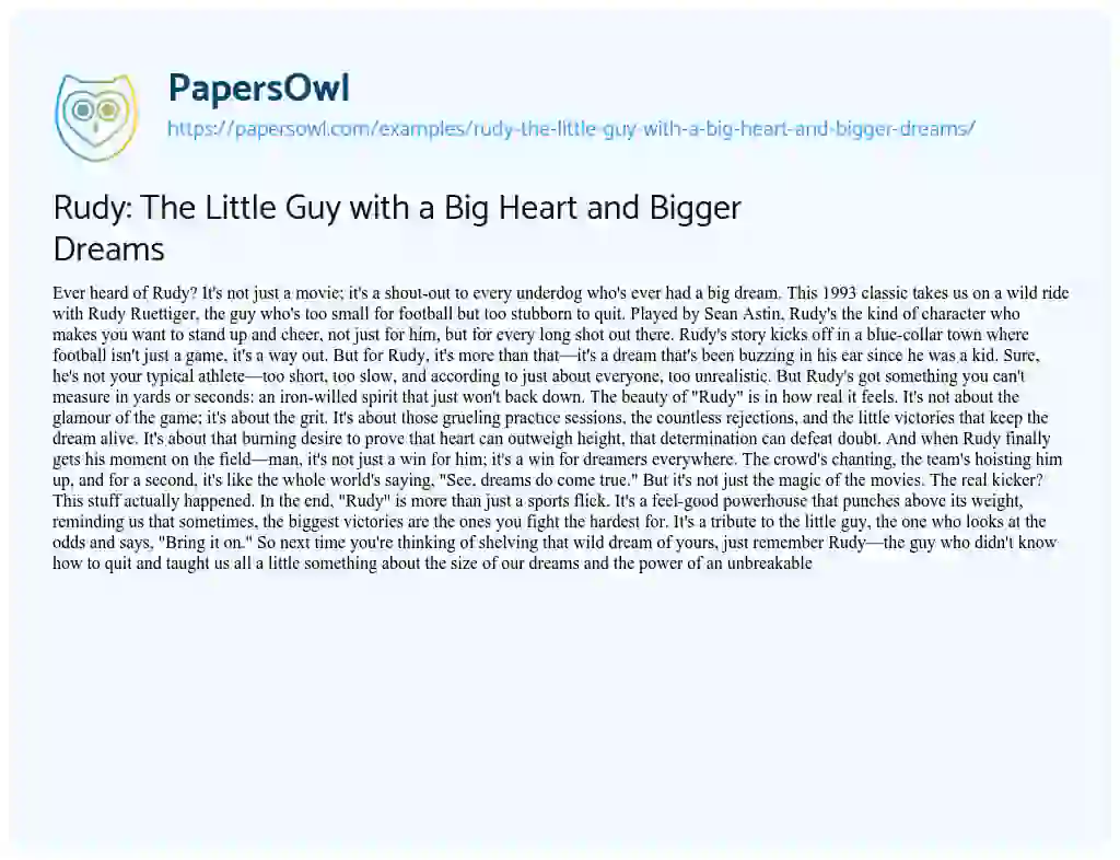 Essay on Rudy: The Little Guy with a Big Heart and Bigger Dreams