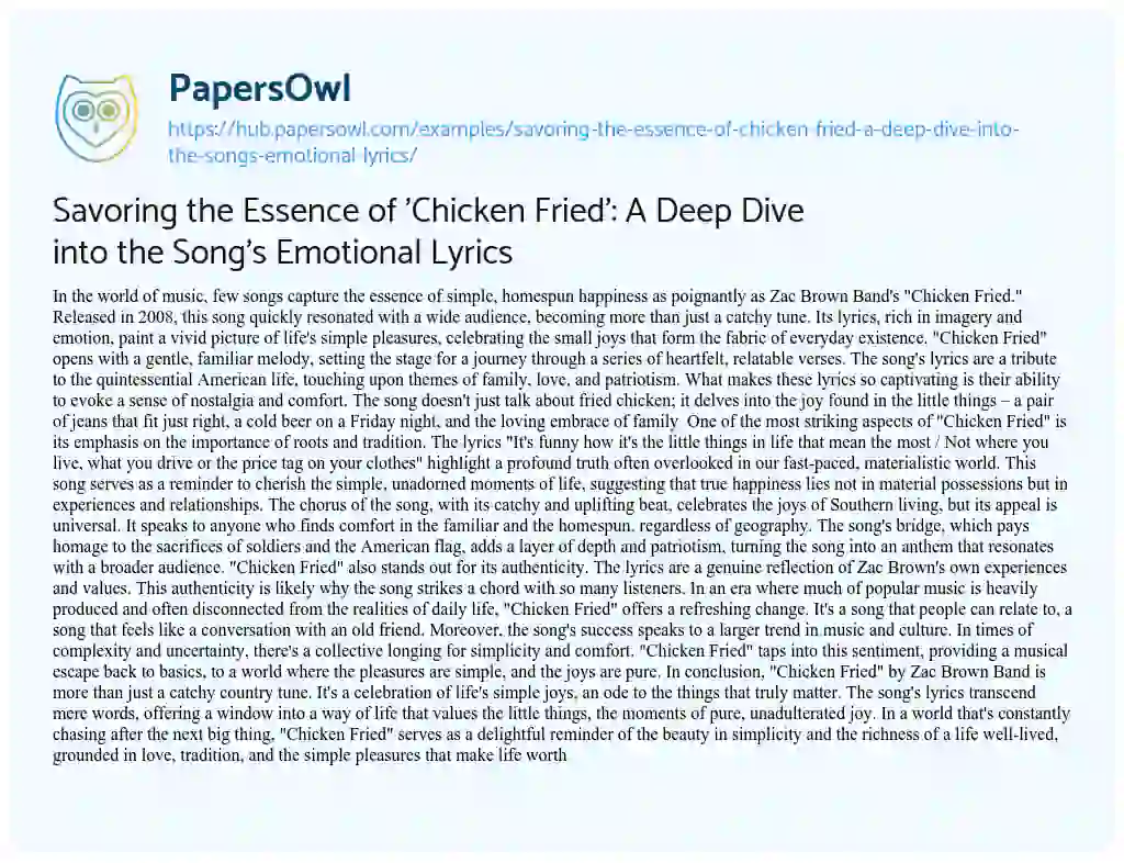 Essay on Savoring the Essence of ‘Chicken Fried’: A Deep Dive into the Song’s Emotional Lyrics