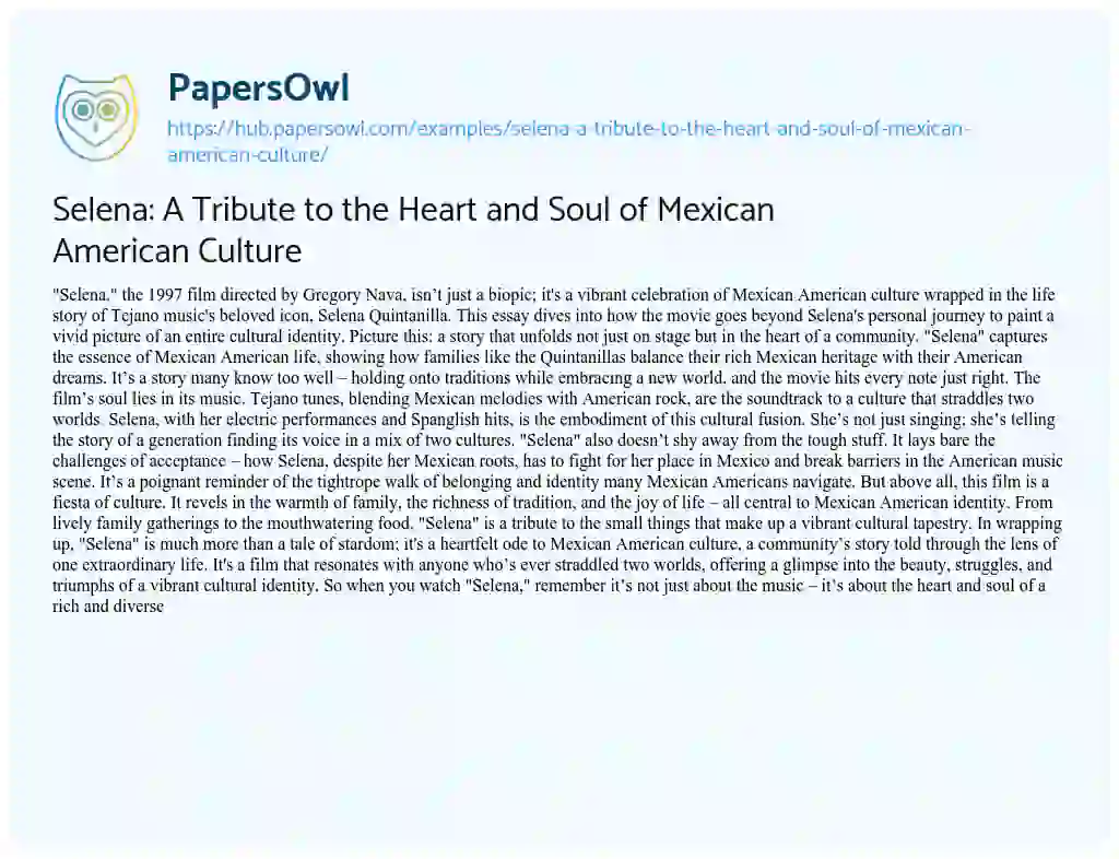 Essay on Selena: A Tribute to the Heart and Soul of Mexican American Culture