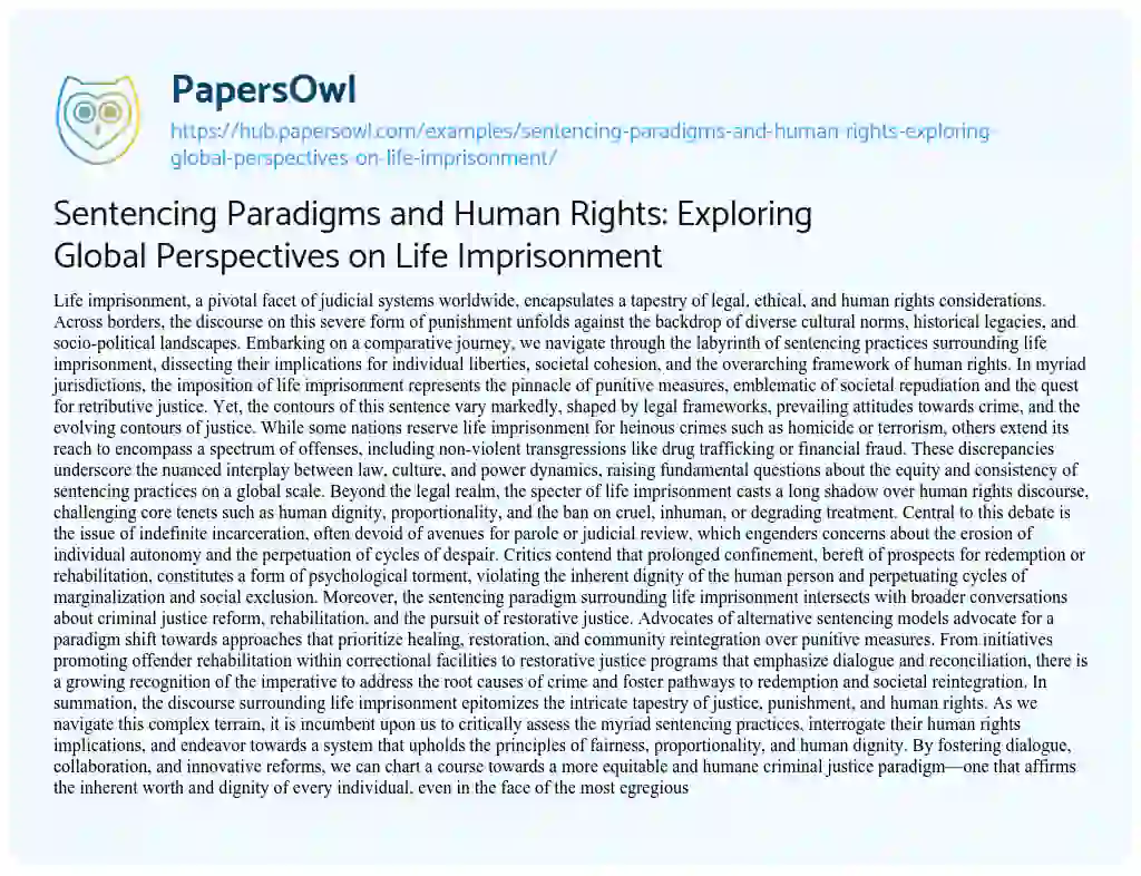 Essay on Sentencing Paradigms and Human Rights: Exploring Global Perspectives on Life Imprisonment