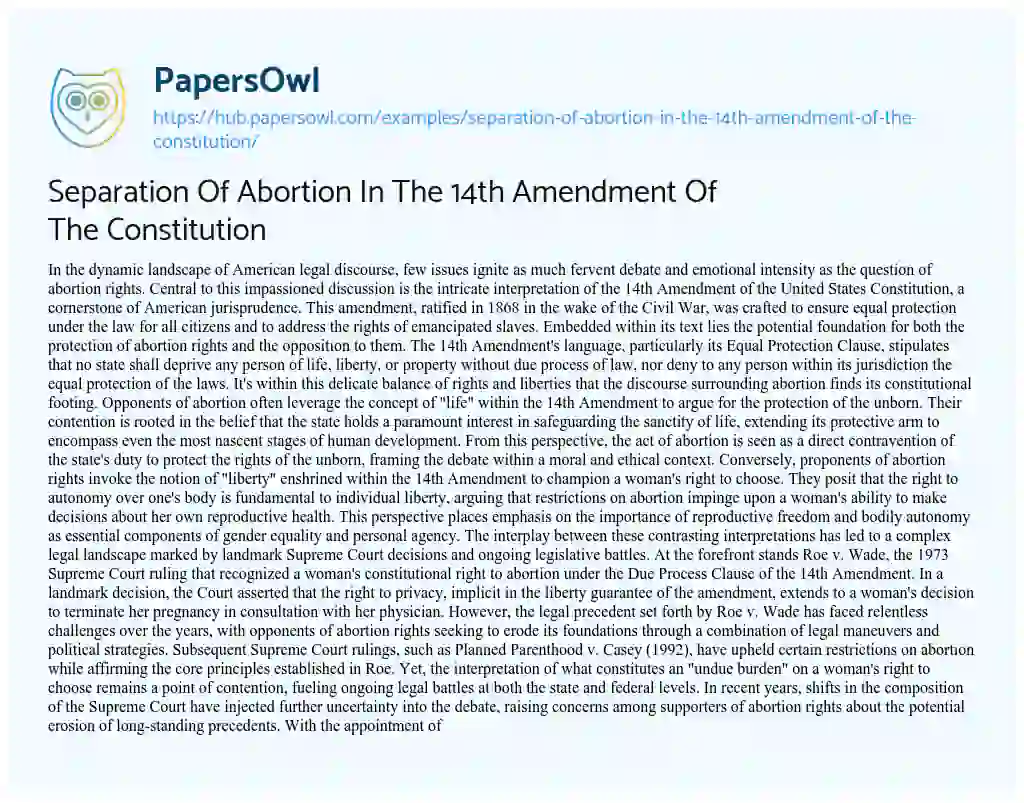 Essay on Separation Of Abortion In The 14th Amendment Of The Constitution