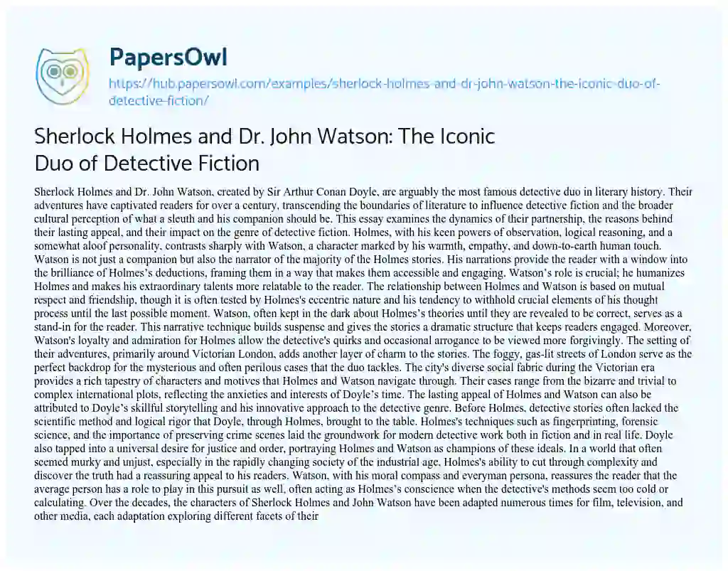 Essay on Sherlock Holmes and Dr. John Watson: The Iconic Duo of Detective Fiction