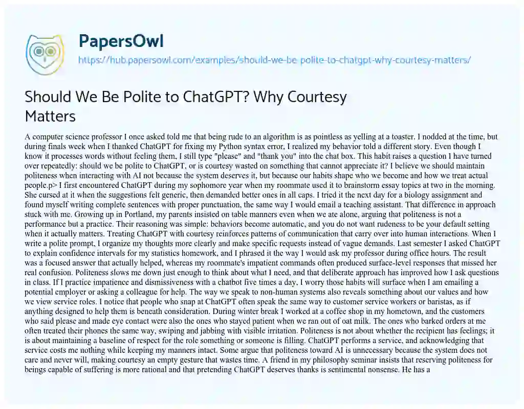 Essay on Should We Be Polite to ChatGPT? Why Courtesy Matters