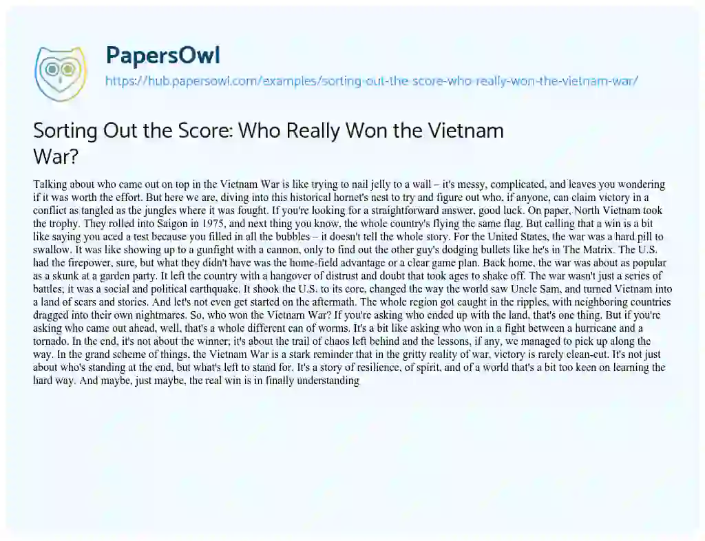 Essay on Sorting Out the Score: Who Really Won the Vietnam War?
