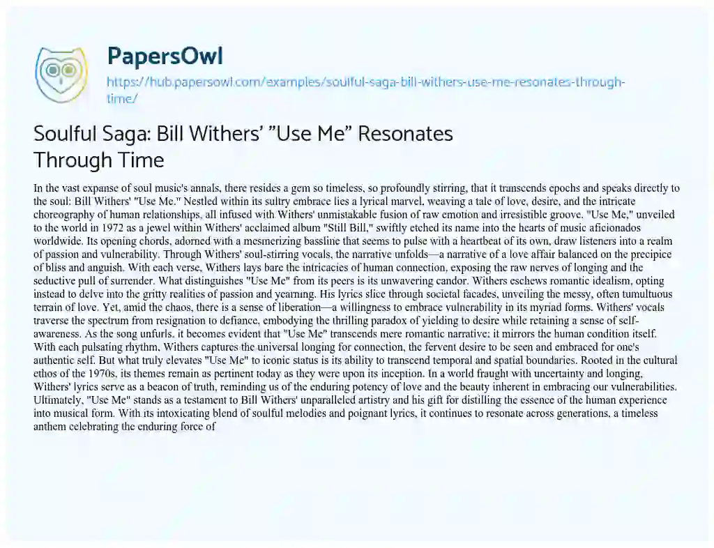 Essay on Soulful Saga: Bill Withers’ “Use Me” Resonates Through Time