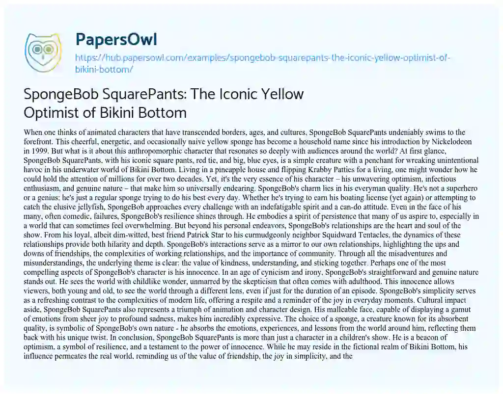Essay on SpongeBob SquarePants: The Iconic Yellow Optimist of Bikini Bottom