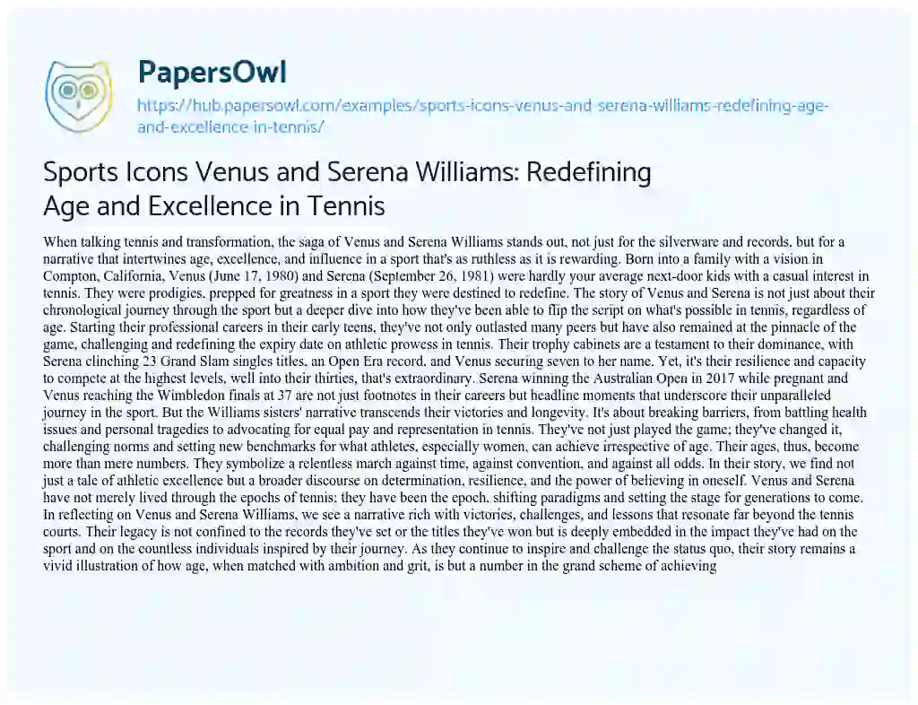 Essay on Sports Icons Venus and Serena Williams: Redefining Age and Excellence in Tennis