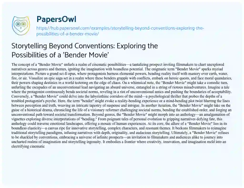 Essay on Storytelling Beyond Conventions: Exploring the Possibilities of a ‘Bender Movie’