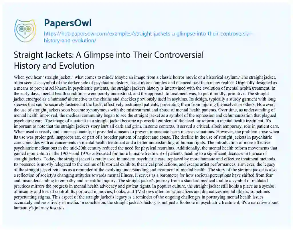 Essay on Straight Jackets: A Glimpse into Their Controversial History and Evolution