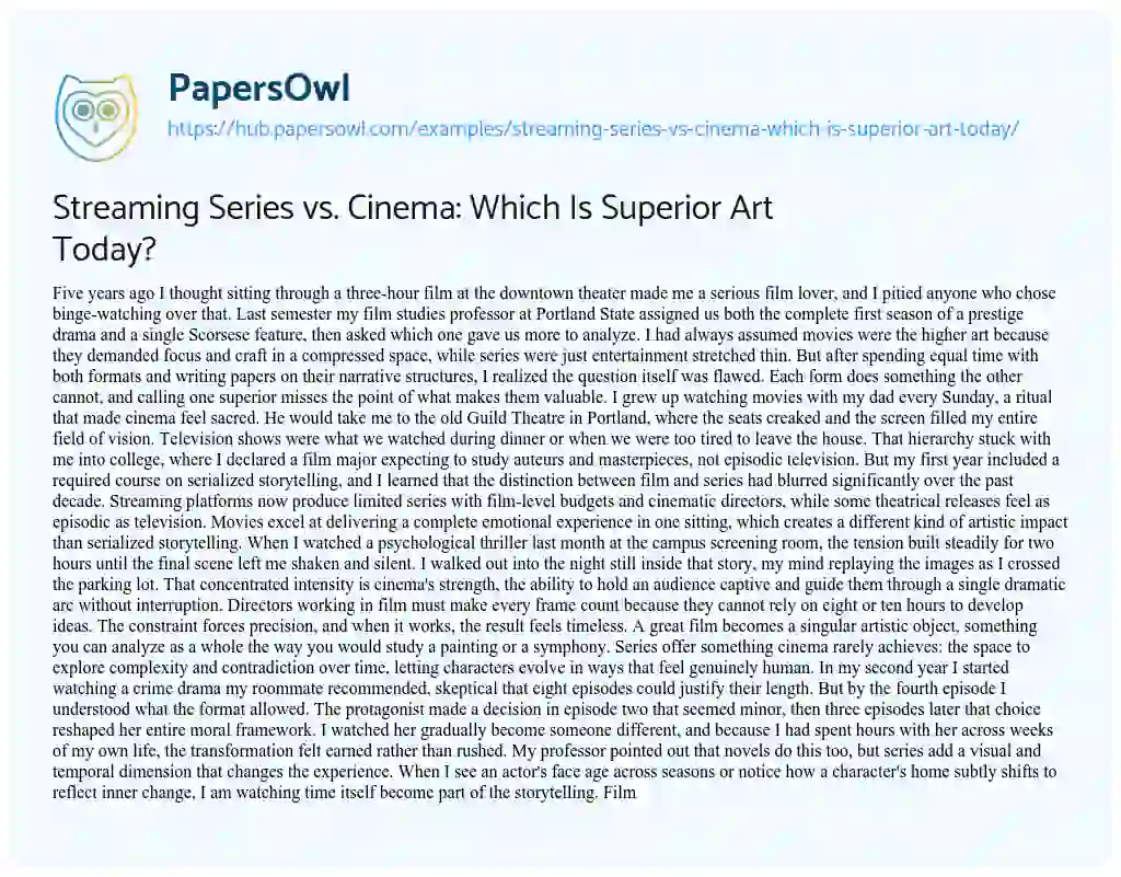 Essay on Streaming Series vs. Cinema: Which Is Superior Art Today?