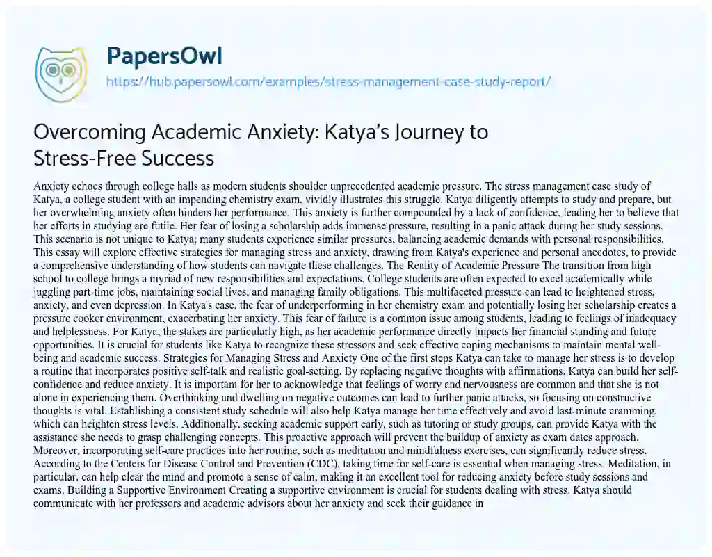 Essay on Overcoming Academic Anxiety: Katya’s Journey to Stress-Free Success