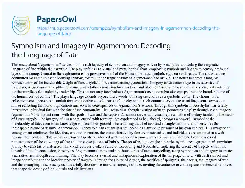 Essay on Symbolism and Imagery in Agamemnon: Decoding the Language of Fate