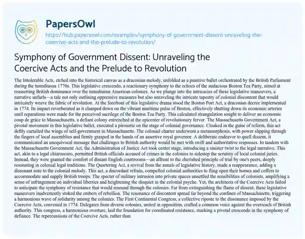 Essay on Symphony of Government Dissent: Unraveling the Coercive Acts and the Prelude to Revolution