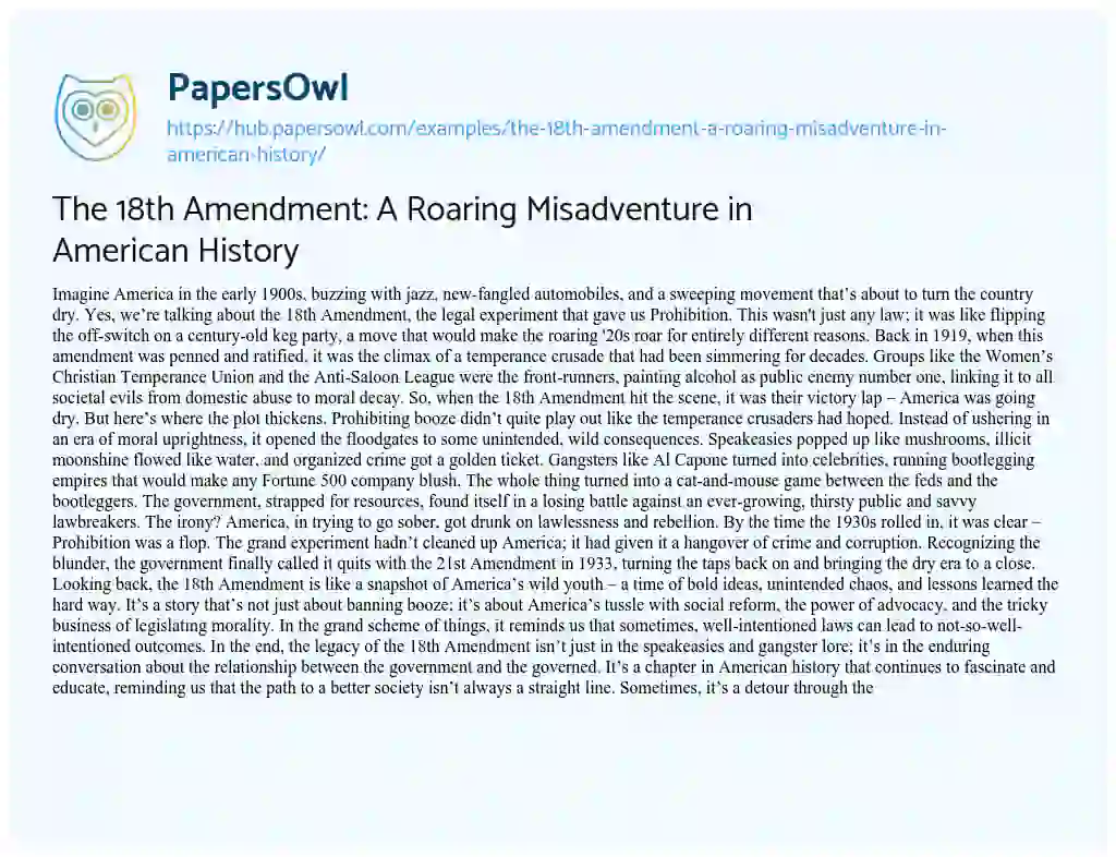 Essay on The 18th Amendment: A Roaring Misadventure in American History