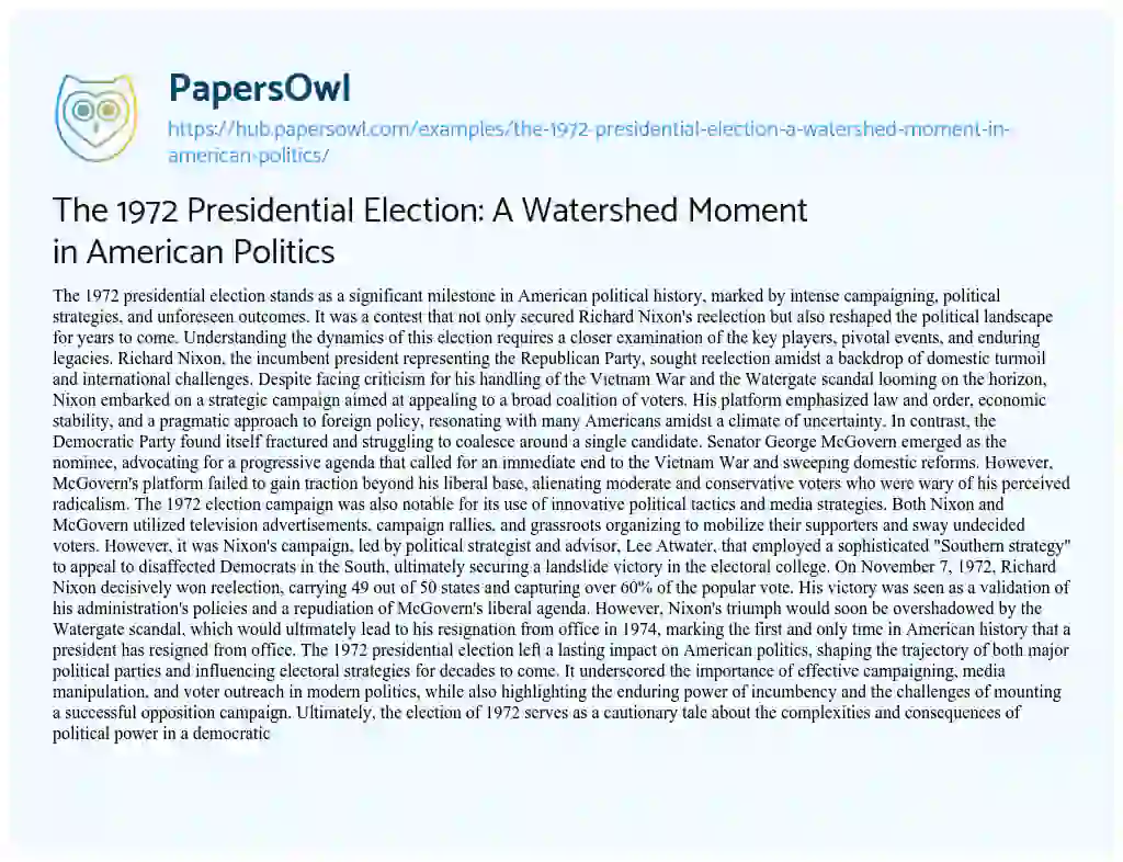 Essay on The 1972 Presidential Election: A Watershed Moment in American Politics