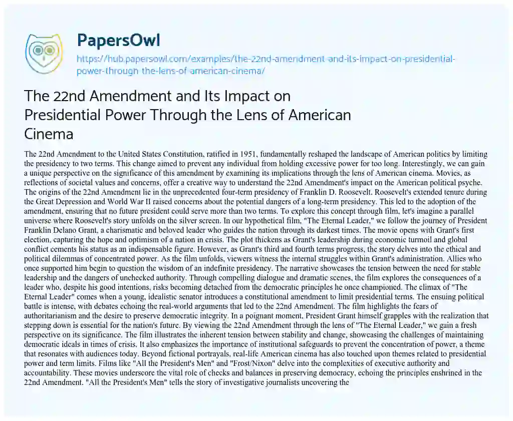 Essay on The 22nd Amendment and Its Impact on Presidential Power Through the Lens of American Cinema
