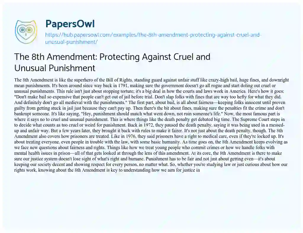 Essay on The 8th Amendment: Protecting Against Cruel and Unusual Punishment