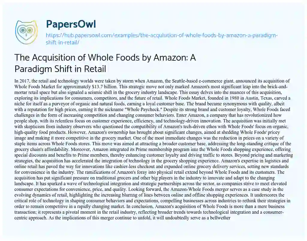 Essay on The Acquisition of Whole Foods by Amazon: A Paradigm Shift in Retail