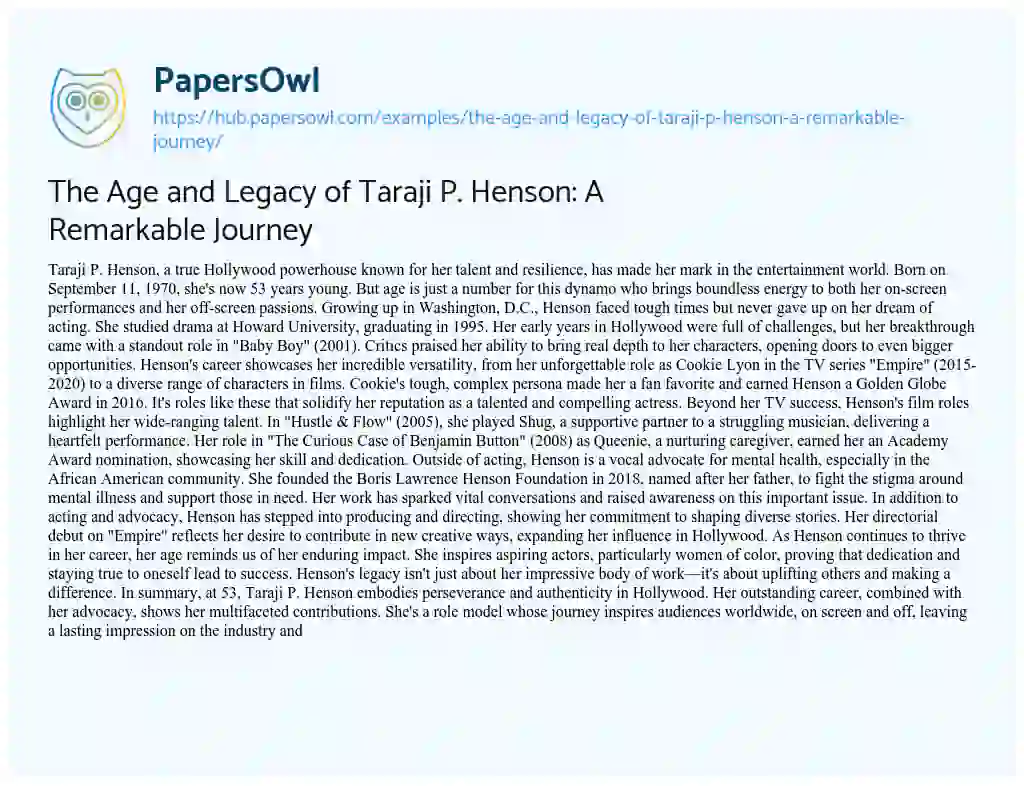 Essay on The Age and Legacy of Taraji P. Henson: A Remarkable Journey