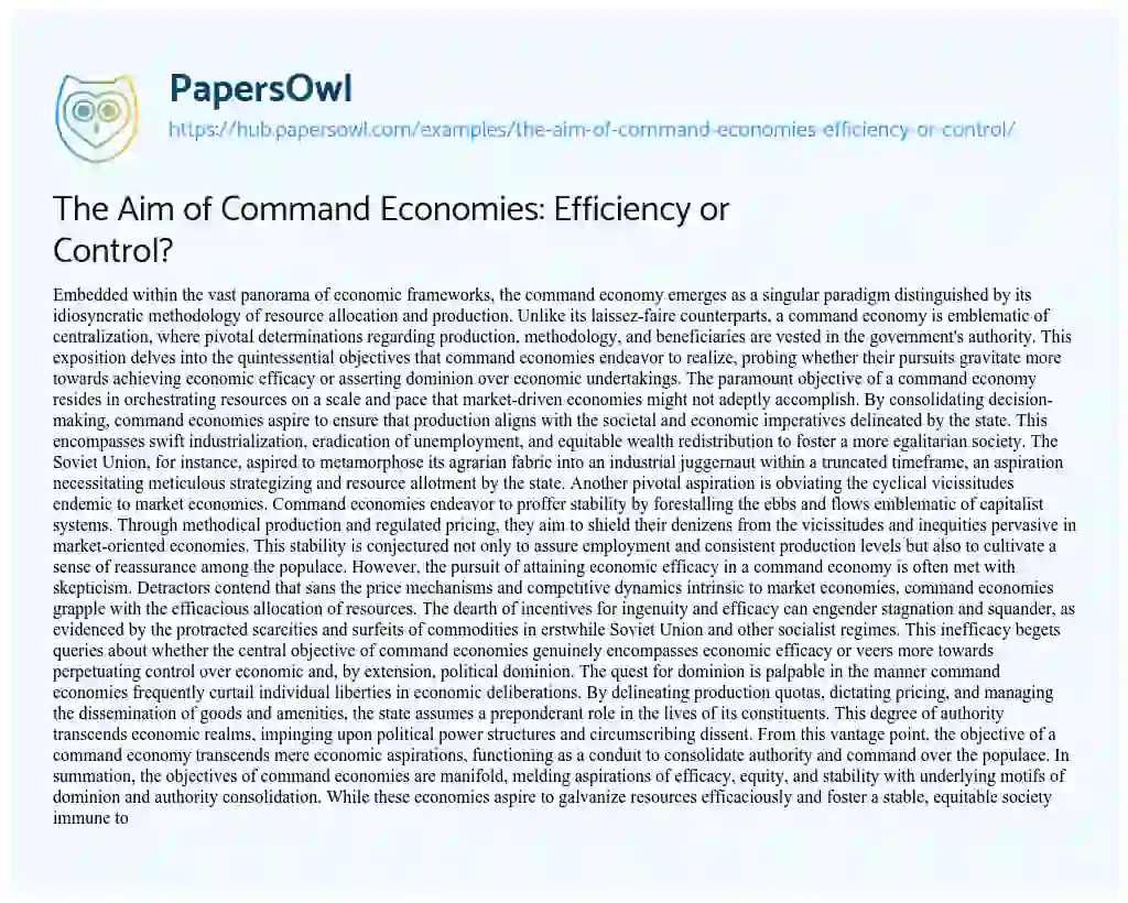 Essay on The Aim of Command Economies: Efficiency or Control?