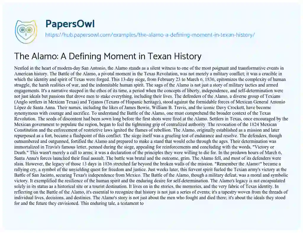 Essay on The Alamo: A Defining Moment in Texan History