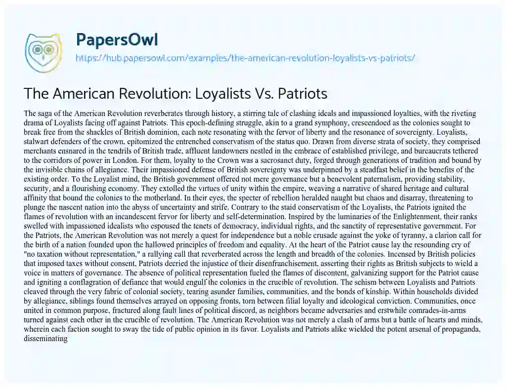 Essay on The American Revolution: Loyalists Vs. Patriots