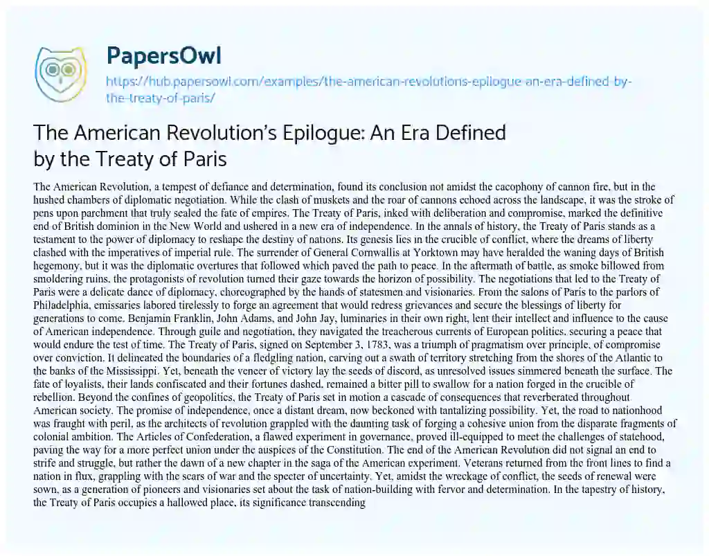 Essay on The American Revolution’s Epilogue: An Era Defined by the Treaty of Paris