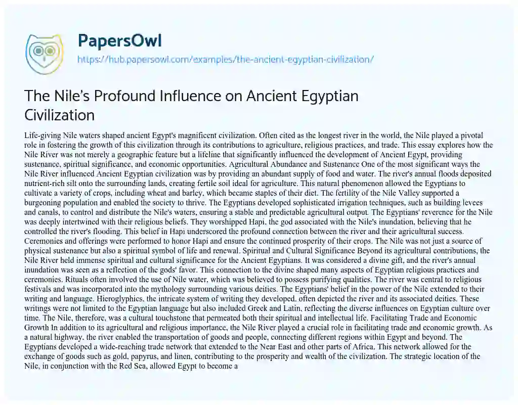 Essay on The Nile’s Profound Influence on Ancient Egyptian Civilization