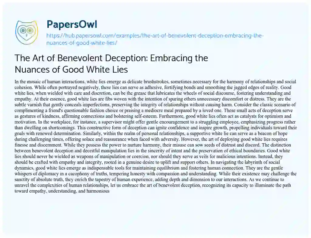 Essay on The Art of Benevolent Deception: Embracing the Nuances of Good White Lies