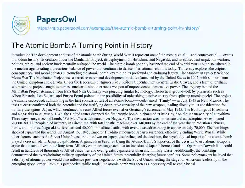 Essay on The Atomic Bomb: A Turning Point in History