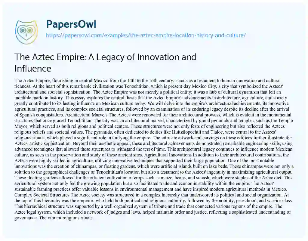 Essay on The Aztec Empire: A Legacy of Innovation and Influence