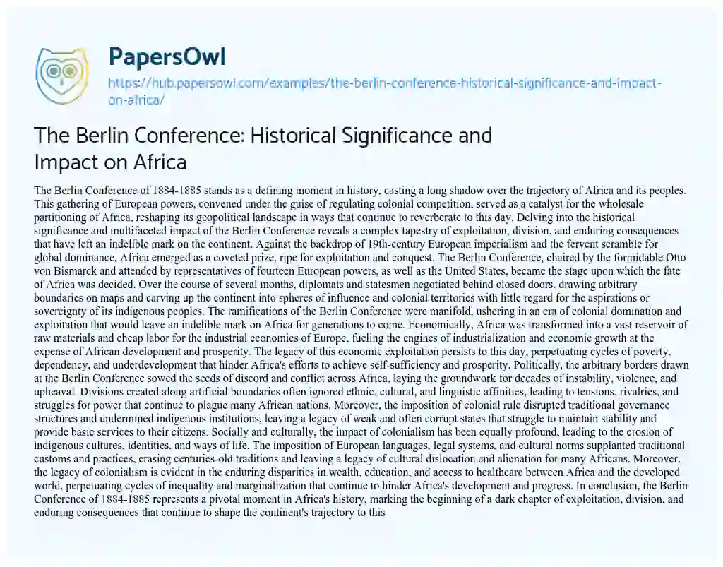 Essay on The Berlin Conference: Historical Significance and Impact on Africa
