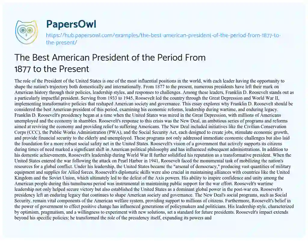 Essay on The Best American President of the Period From 1877 to the Present