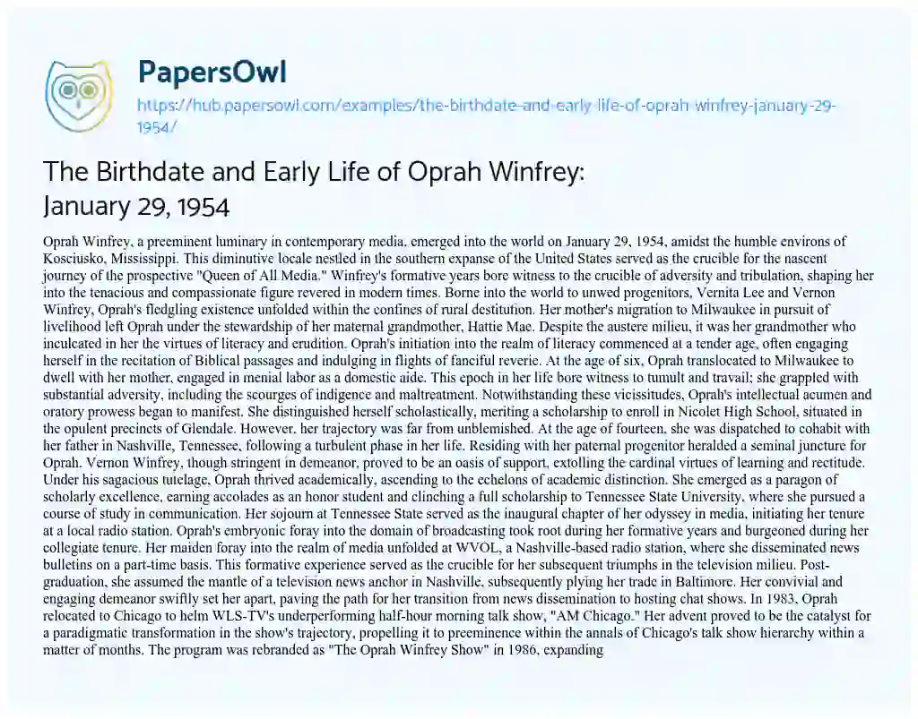 Essay on The Birthdate and Early Life of Oprah Winfrey: January 29, 1954