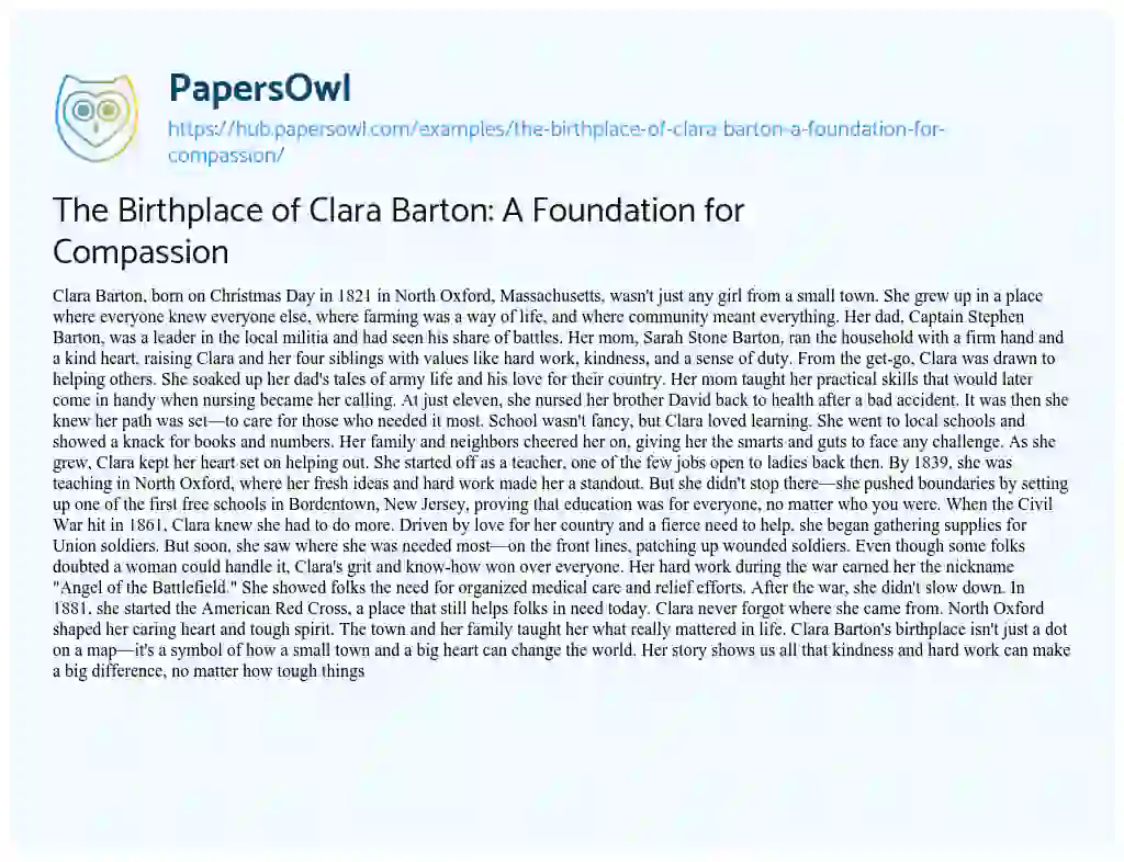 Essay on The Birthplace of Clara Barton: A Foundation for Compassion