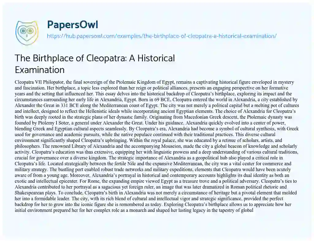 Essay on The Birthplace of Cleopatra: A Historical Examination