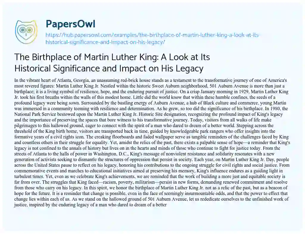 Essay on The Birthplace of Martin Luther King: A Look at Its Historical Significance and Impact on His Legacy