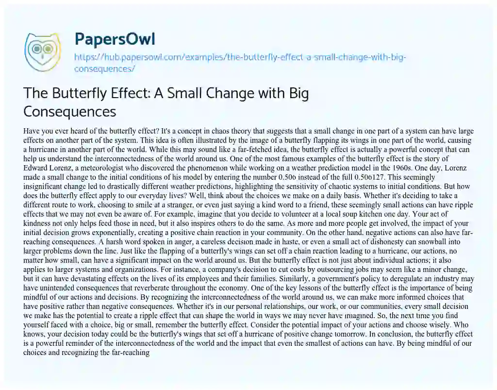 Essay on The Butterfly Effect: A Small Change with Big Consequences