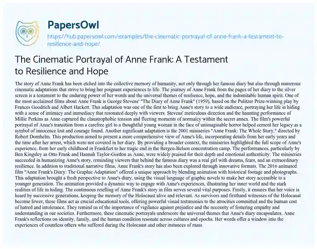 Essay on The Cinematic Portrayal of Anne Frank: A Testament to Resilience and Hope