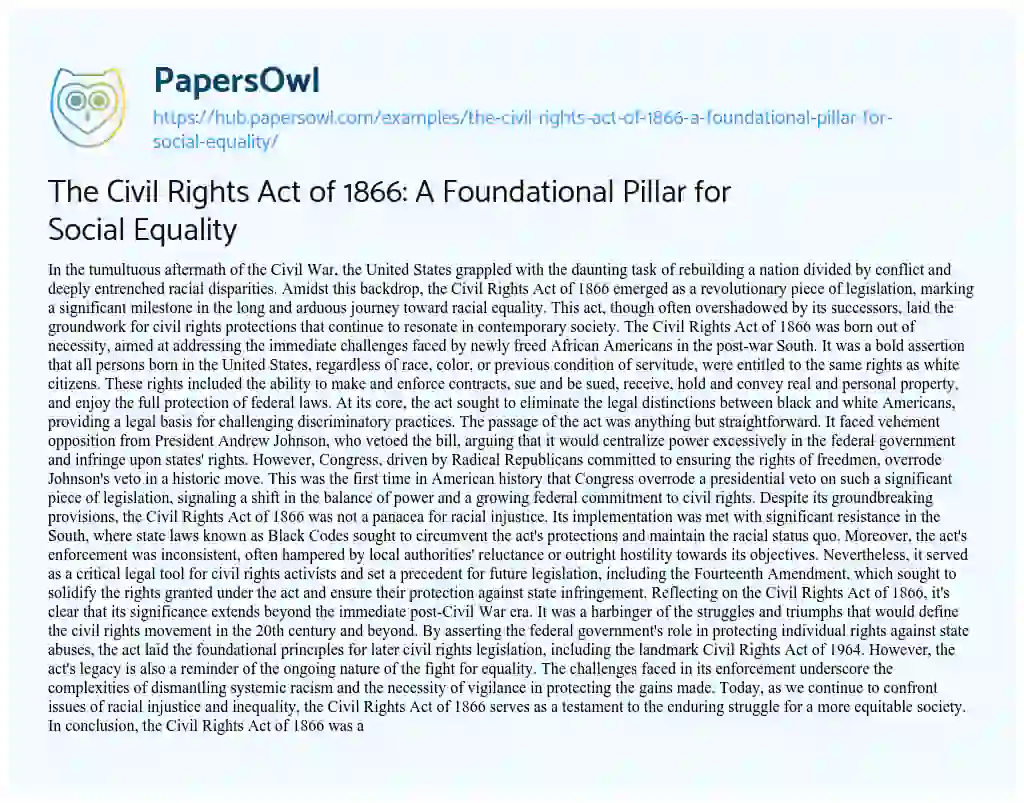 Essay on The Civil Rights Act of 1866: A Foundational Pillar for Social Equality