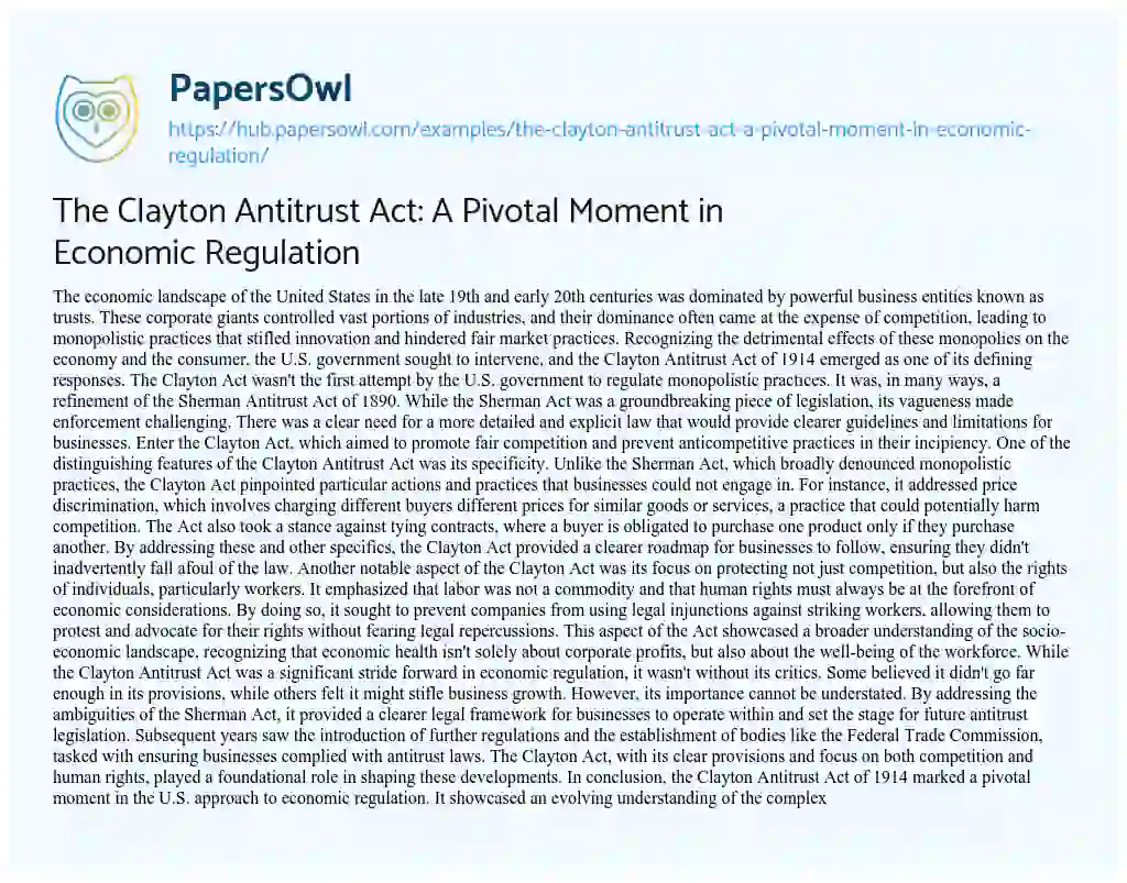Essay on The Clayton Antitrust Act: A Pivotal Moment in Economic Regulation