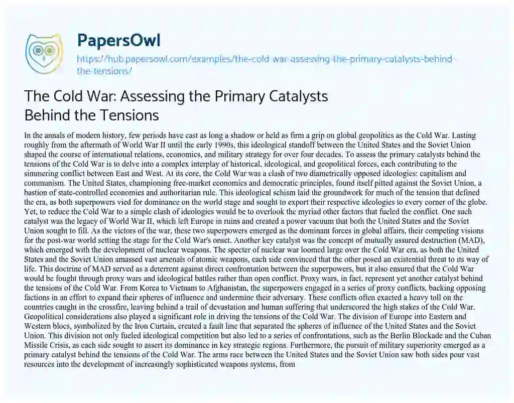 Essay on The Cold War: Assessing the Primary Catalysts Behind the Tensions