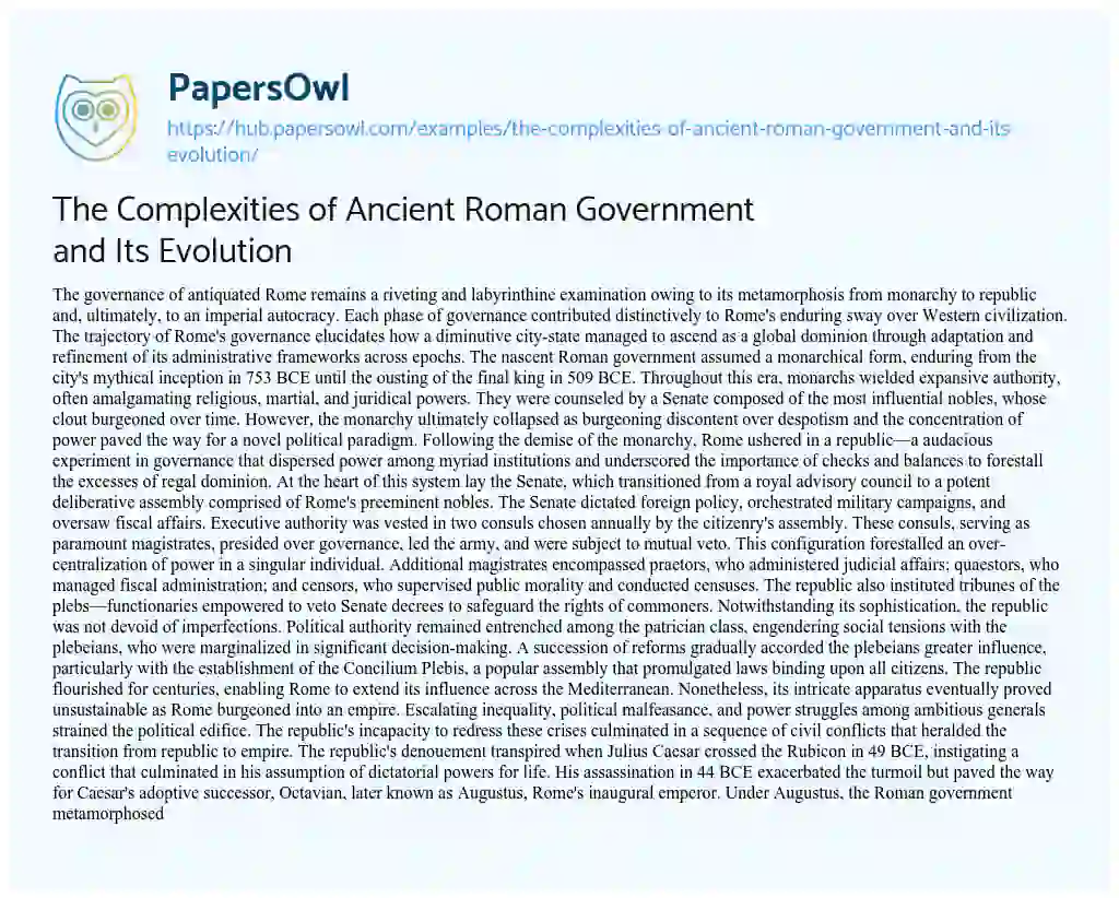 Essay on The Complexities of Ancient Roman Government and Its Evolution